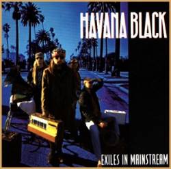 Havana Black : Exiles in Mainstream